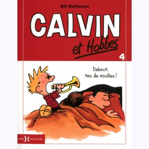 Calvin et Hobbes : Tome 4, Debout, tas de nouilles ! : 