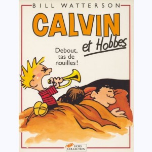 Calvin et Hobbes : Tome 4, Debout, tas de nouilles ! : 