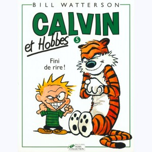 Calvin et Hobbes : Tome 5, Fini de rire !