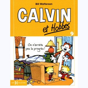 Calvin et Hobbes : Tome 9, On n'arrête pas le progrès ! : 