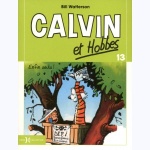 Calvin et Hobbes : Tome 13, Enfin seuls ! : 