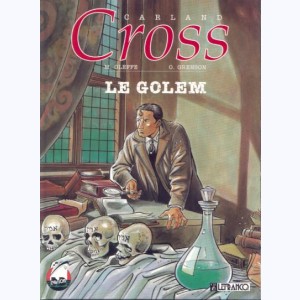4 : Carland Cross : Tome 1, Le golem