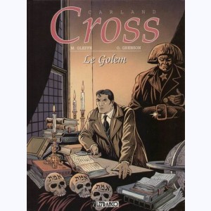 Carland Cross : Tome 1, Le golem : 