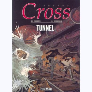 Carland Cross : Tome 3, Tunnel