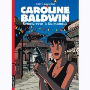 Caroline Baldwin : Tome 9, Rendez-vous à Katmandou