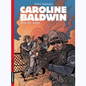 Caroline Baldwin : Tome 11, Etat de siège
