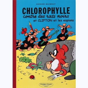 Chlorophylle : Tome 1, Chlorophylle contre les rats noirs et Clifton et les espions
