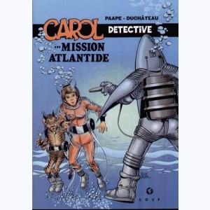 Carol détective : Tome 2, ...Mission Atlantide