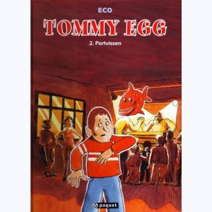 Tommy Egg : Tome 2, Portvissen