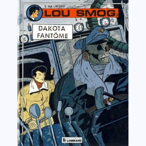 Lou Smog : Tome 3, Dakota fantôme