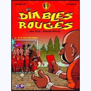 Les Diables Rouges ... Du F.C. Petit-Pont : Tome 1, En «live» depuis la Cinquième provinciale