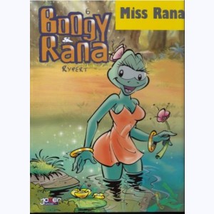 Boogy & Rana : Tome 6, Miss Rana