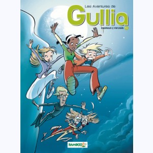 Les aventures de Gullia : Tome 2