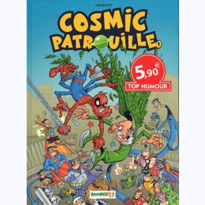 Cosmic patrouille : Tome 1 : 