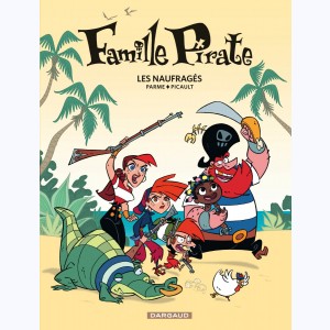 Famille Pirate : Tome 1, Croco et pédalo