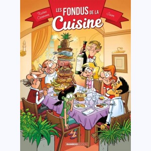 Les Fondus, de la cuisine : 