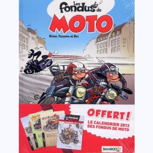 Les Fondus, de moto : 