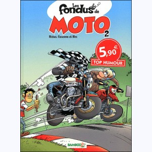 Les Fondus, de moto (2) : 