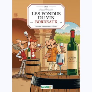 Les Fondus, du vin de Bordeaux