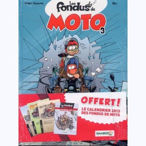 Les Fondus, de moto (3) : 