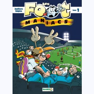 Les Foot-Maniacs : Tome 1