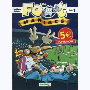 Les Foot-Maniacs : Tome 1 : 