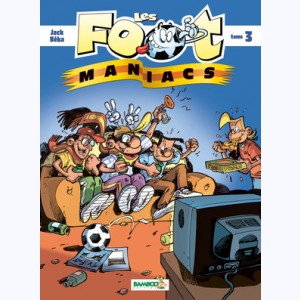 Les Foot-Maniacs : Tome 3