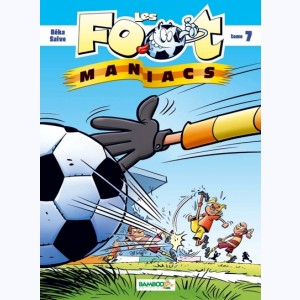 Les Foot-Maniacs : Tome 7 : 