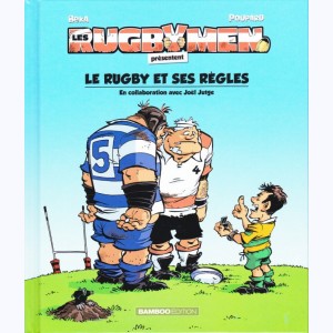 Les Rugbymen, Le rugby et ses règles : 
