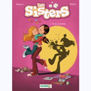 Les Sisters : Tome 1, Un air de famille