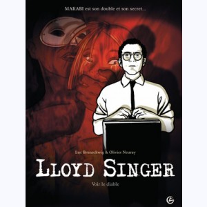 Lloyd Singer : Tome 3, Voir le diable