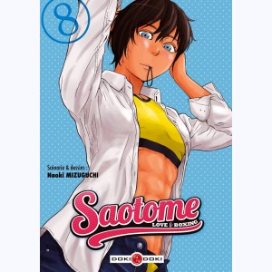 Saotome - Love & Boxing : Tome 8