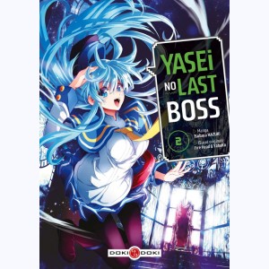 Yasei no Last Boss : Tome 2