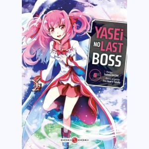 Yasei no Last Boss : Tome 6