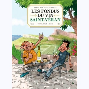 Les Fondus du vin, Les Fondus du vin Saint-Véran