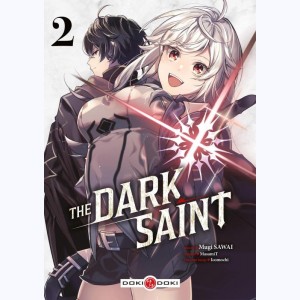 The Dark Saint : Tome 2