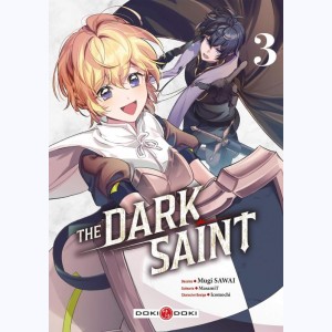 The Dark Saint : Tome 3