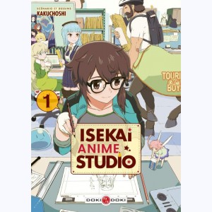 Isekai Anime Studio : Tome 1