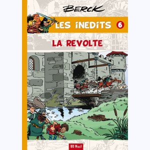 Berck - Les inédits : Tome 6, La Révolte
