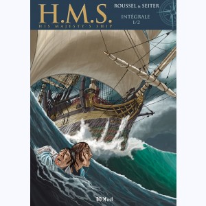 H.M.S. - His Majesty's Ship : Tome 1/2 (1 à 3), Intégrale