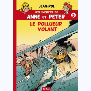 Anne et Peter : Tome 3, Le pollueur volant