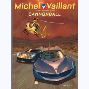 Michel Vaillant - Nouvelle saison : Tome 11, Cannonball