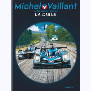 Michel Vaillant - Nouvelle saison : Tome 12, la cible