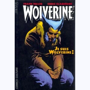 Wolverine : Tome 3, Je suis Wolverine !