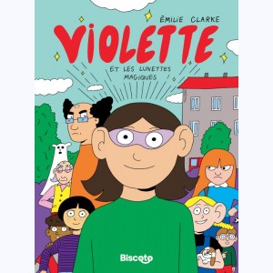 Violette : Tome 1, Violette et les lunettes magiques