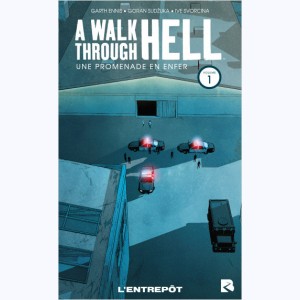 A walk through hell : Tome 1, L'entrepôt
