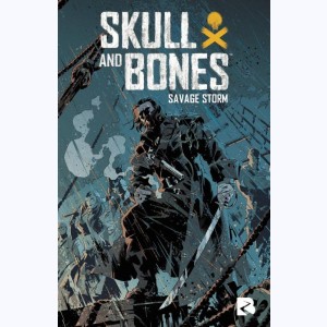 Skull & Bones, Savage Storm