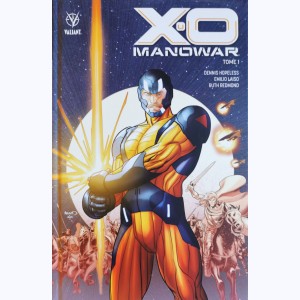 X-O Manowar : Tome 1 : 