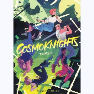 Cosmoknights : Tome 2