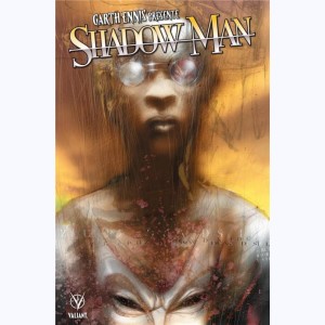 Shadowman, Garth Ennis présente Shadow Man